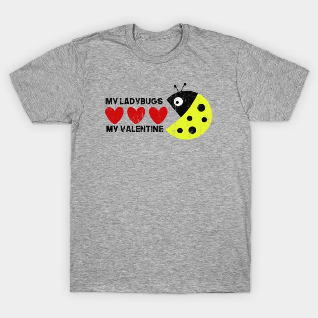 MY LADYBUGS T-Shirt by Easy On Me